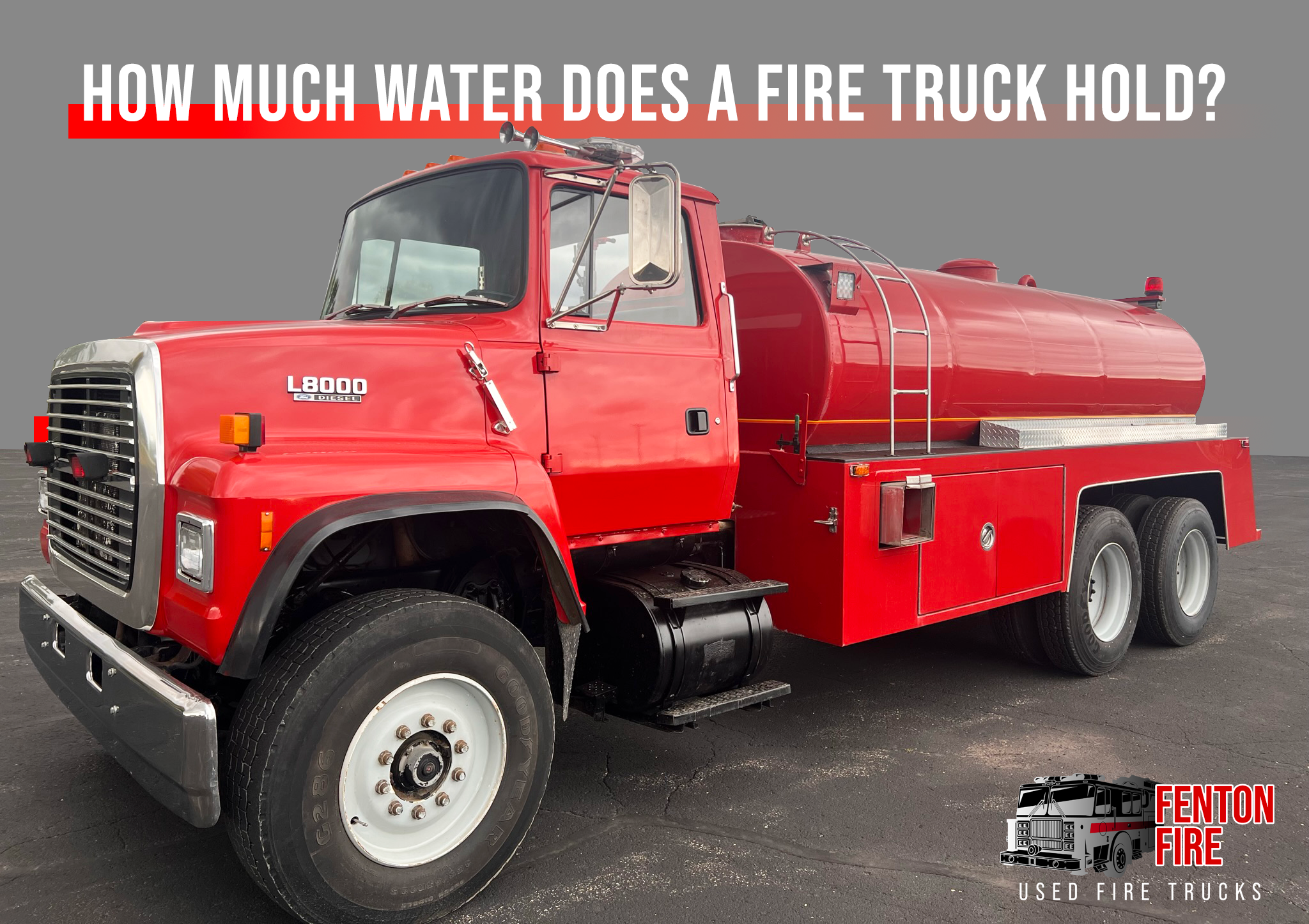 How Much Water Does a Fire Truck Hold? | Fenton Fire